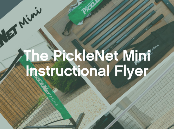 The PickleNet Mini Instructional Flyer