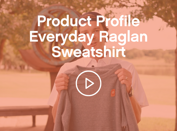 Product Profile - Everyday Raglan Sweatshirt